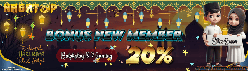 BONUS NEW MEMBER 20% BALAK PLAY, 9 GAMING & BONUS ROLLINGAN HARIAN